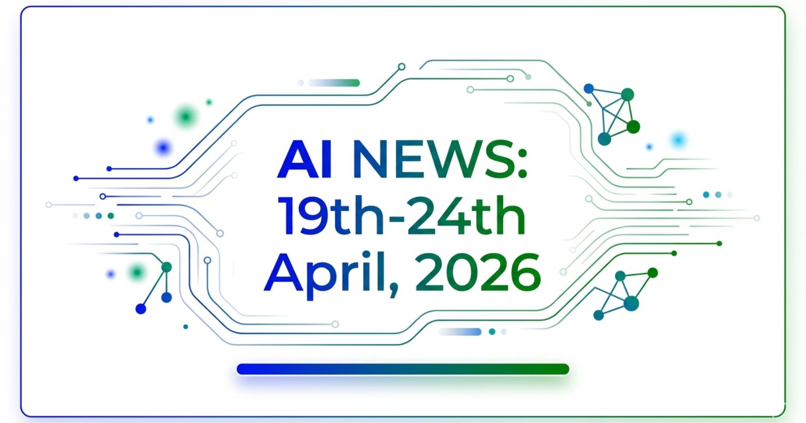 AI News April 19th-24th, 2026: GPT-5.5, DeepSeek V4 & Mythos Breach